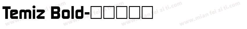 Temiz Bold字体转换